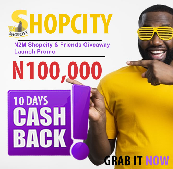 N100,000 12days Cashback Credit Across All Shopcity Products